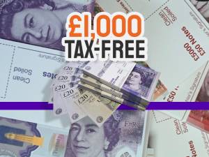 £1000 Tax Free cash