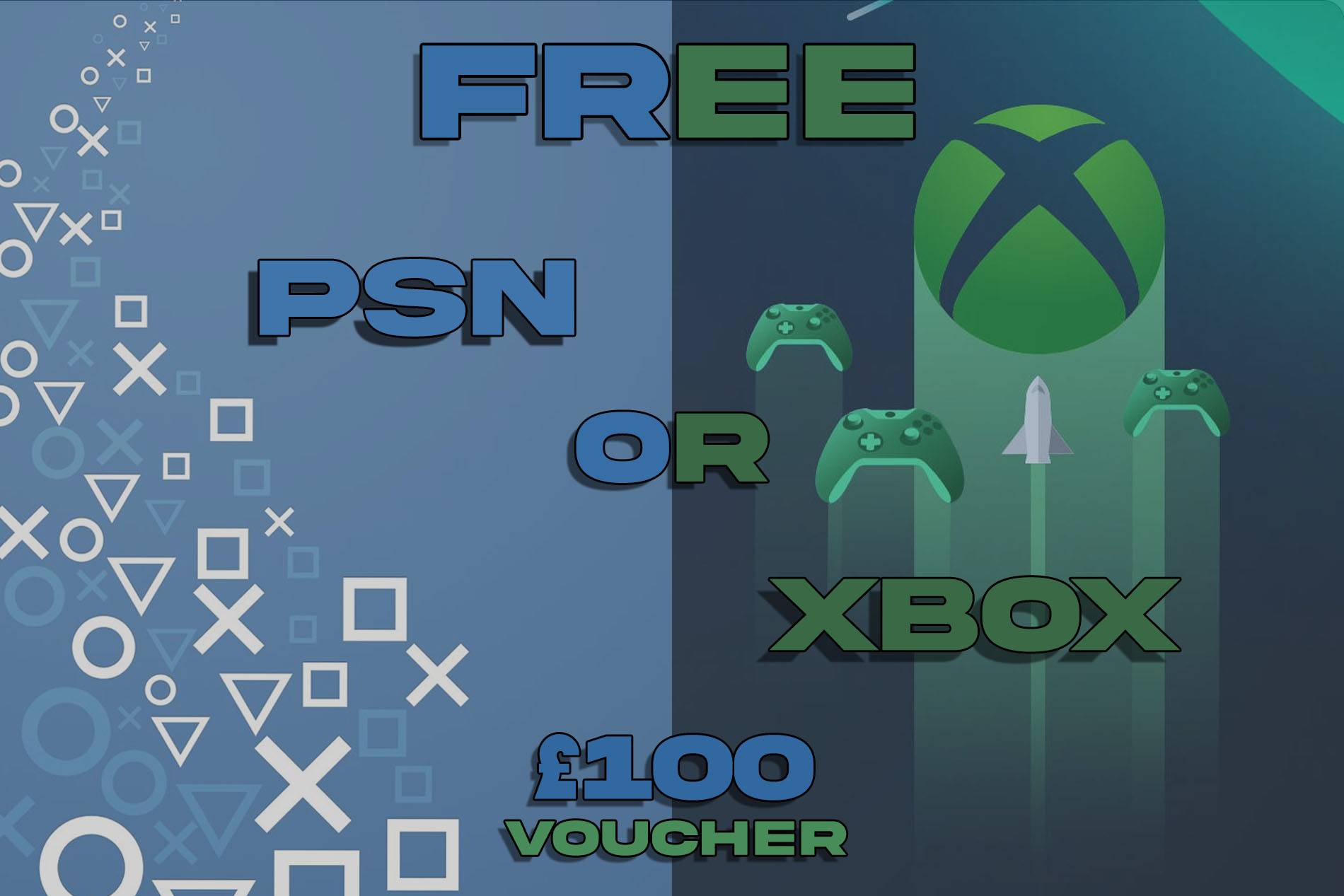 Free: Chance to Win £100 PSN or Xbox Voucher (Prize Tripled Over £1 Spend)