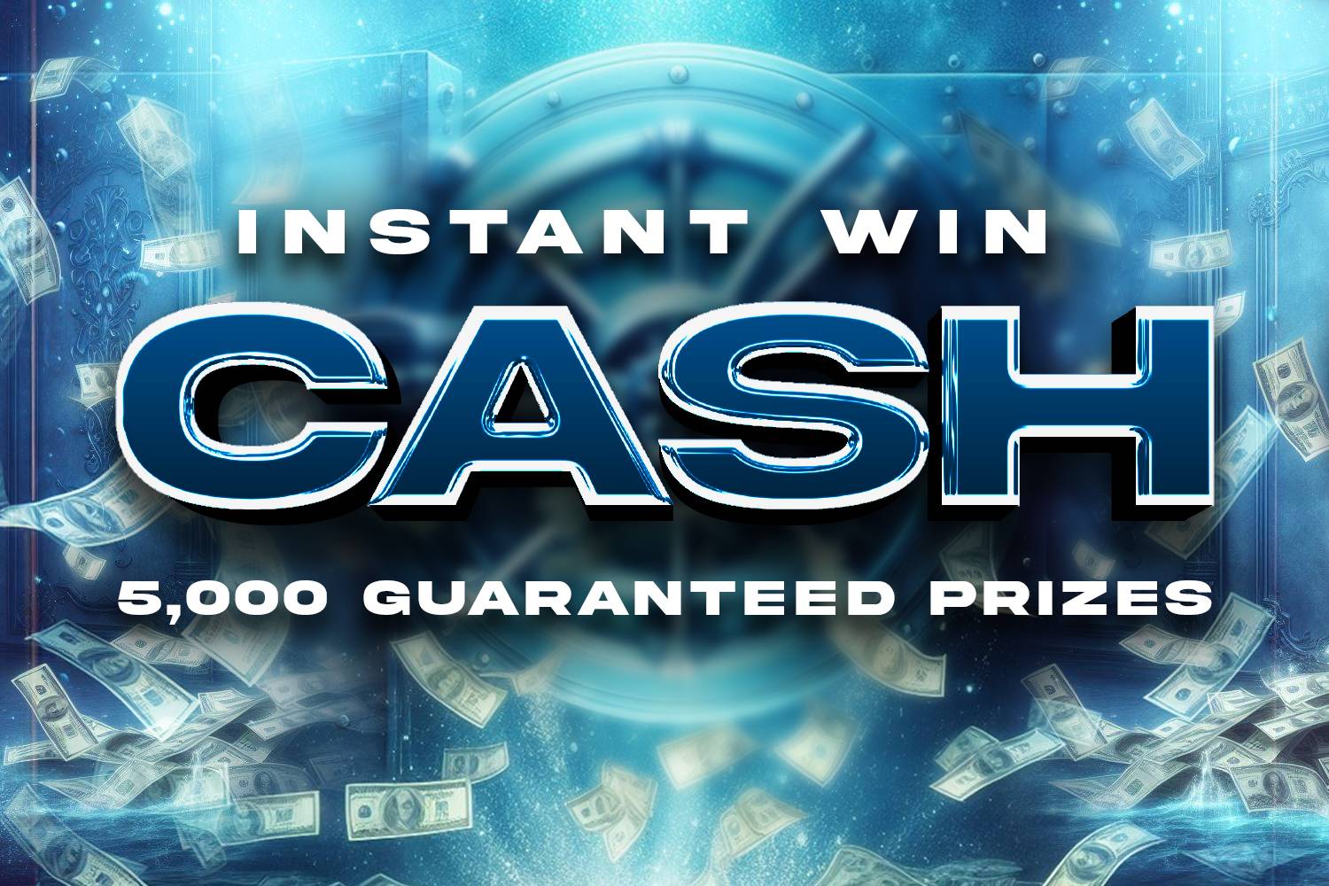 Win a Prize EVERY Time - 5,000 Instant Prizes