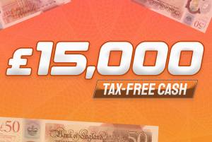 Win £15,000 Tax Free Cash