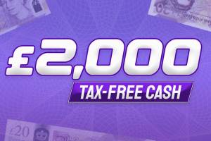 Win £2,000 Tax Free Cash