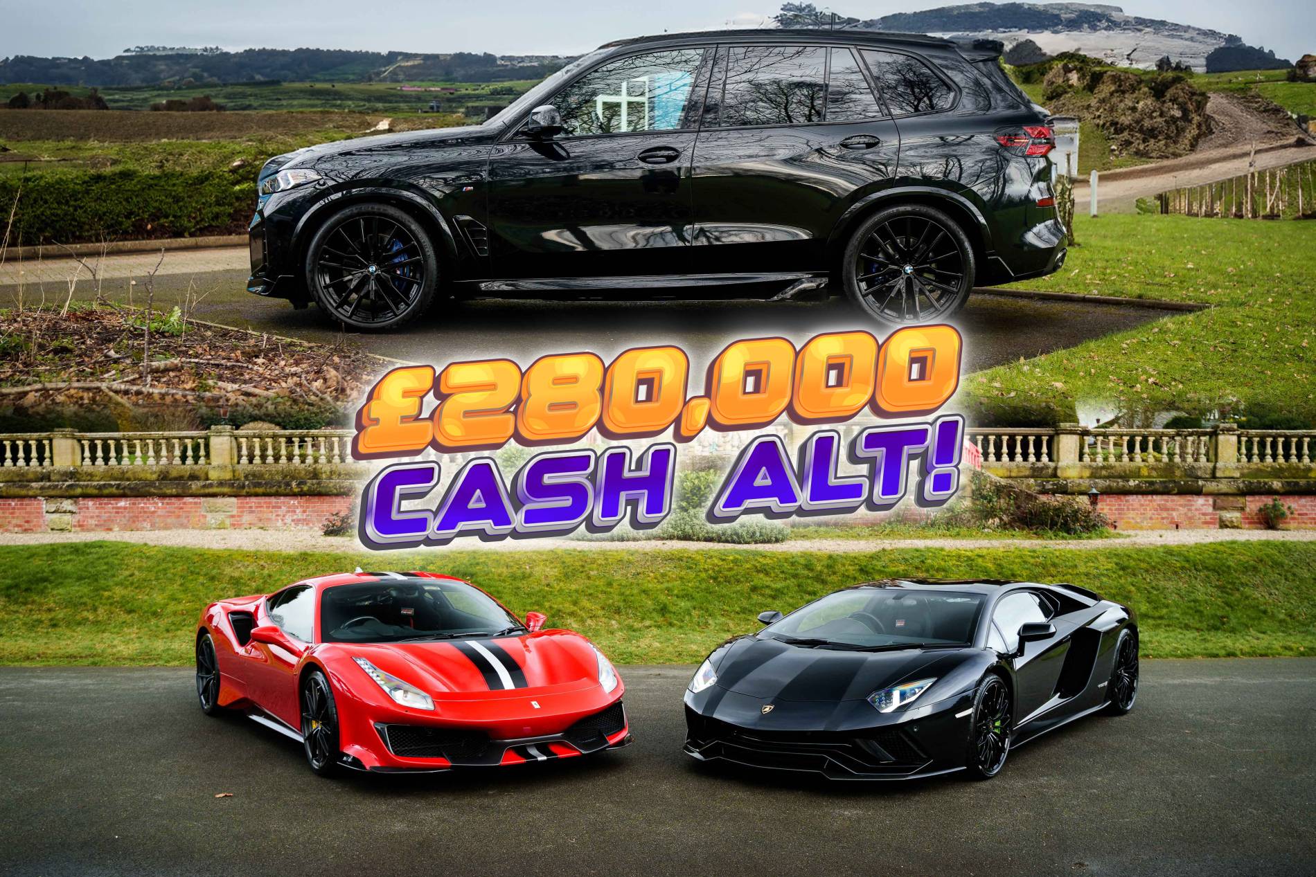 Win this 2023 BMW X5 & Ferrari Pista Or Lamborghini Aventador S or £280,000 Tax Free Cash
